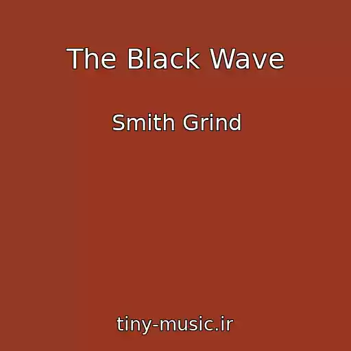 کاور آهنگ The Black Wave از Smith Grind