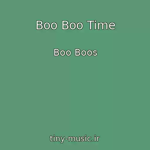 کاور آهنگ Boo Boo Time از Boo Boos