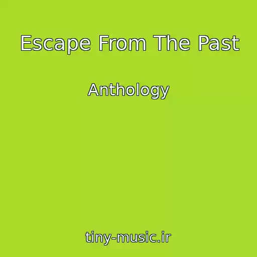 کاور آهنگ Escape From The Past از Anthology