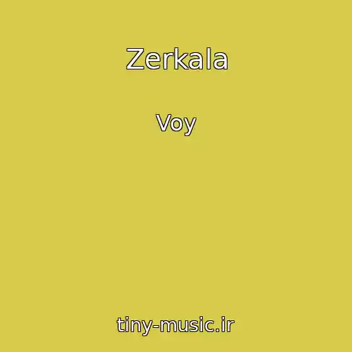 کاور آهنگ Zerkala از Voy