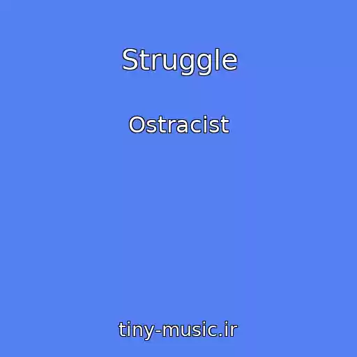کاور آهنگ Struggle از Ostracist