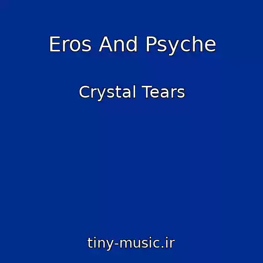 کاور آهنگ Eros And Psyche از Crystal Tears