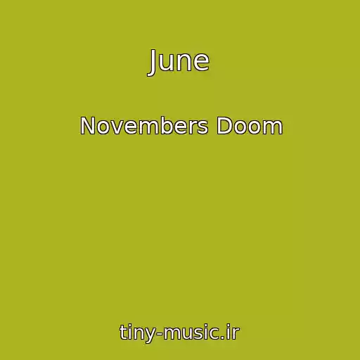 کاور آهنگ June از Novembers Doom