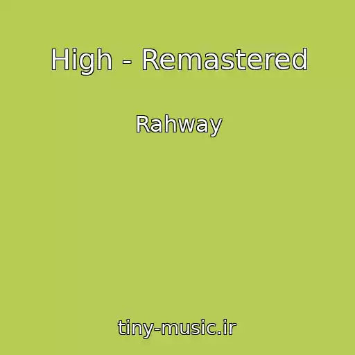 کاور آهنگ High - Remastered از Rahway