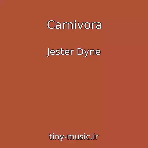 کاور آهنگ Carnivora از Jester Dyne