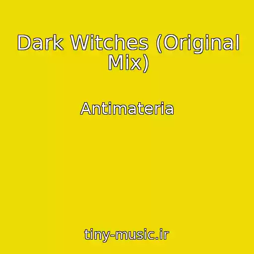 کاور آهنگ Dark Witches (Original Mix) از Antimateria
