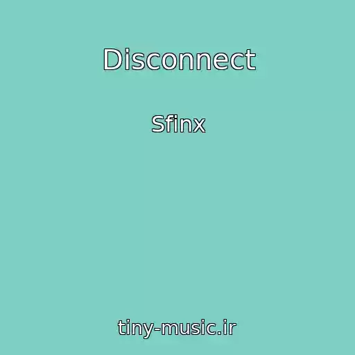 کاور آهنگ Disconnect از Sfinx