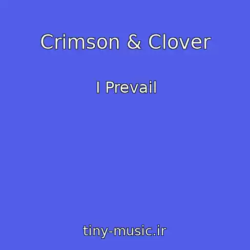 کاور آهنگ Crimson & Clover از I Prevail