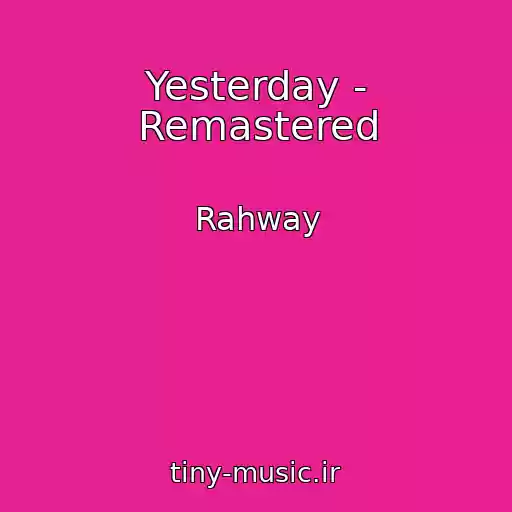 کاور آهنگ Yesterday - Remastered از Rahway