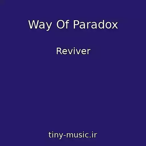 کاور آهنگ Way Of Paradox از Reviver