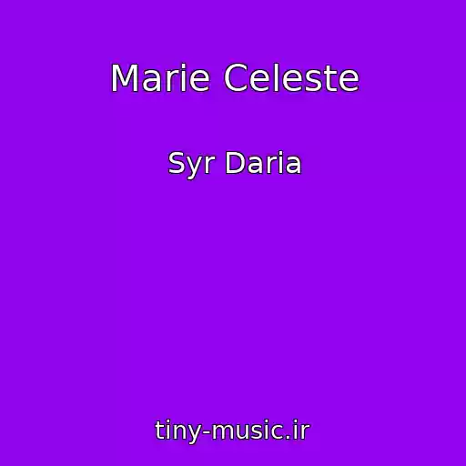 کاور آهنگ Marie Celeste از Syr Daria