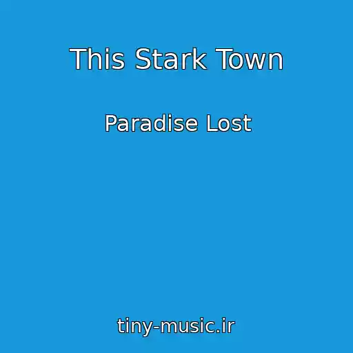 کاور آهنگ This Stark Town از Paradise Lost