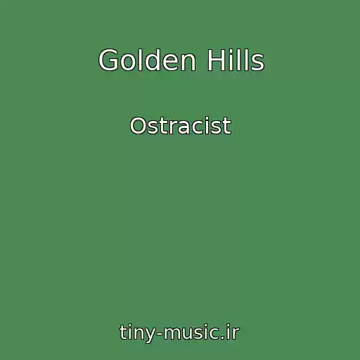 کاور آهنگ Golden Hills از Ostracist