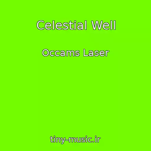 کاور آهنگ Celestial Well از Occams Laser