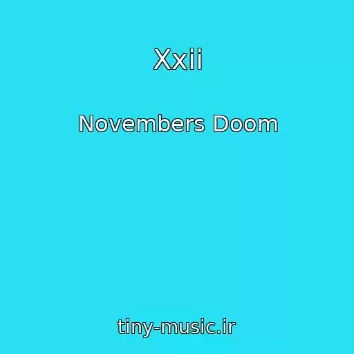 کاور آهنگ Xxii از Novembers Doom