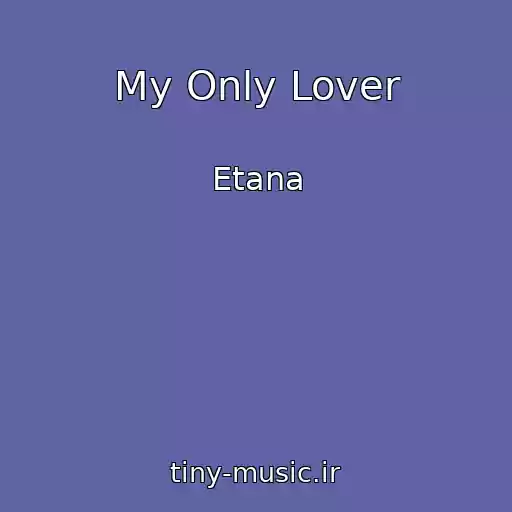 کاور آهنگ My Only Lover از Etana