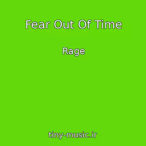 کاور آهنگ Fear Out Of Time از Rage