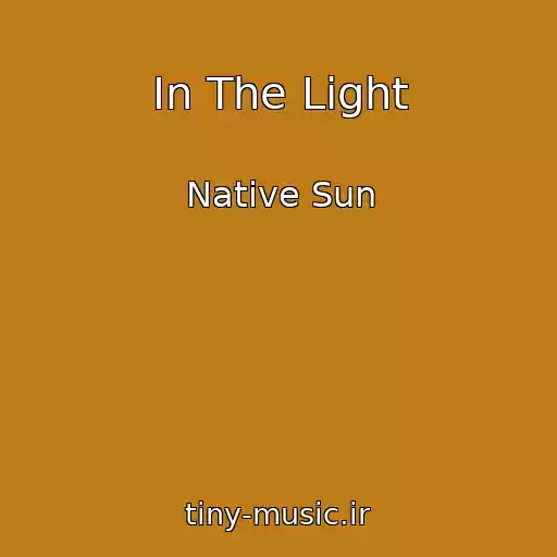 کاور آهنگ In The Light از Native Sun