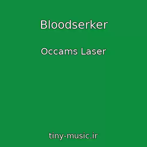 کاور آهنگ Bloodserker از Occams Laser