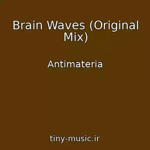 کاور آهنگ Brain Waves (Original Mix) از Antimateria