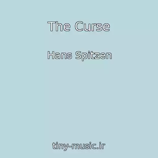 کاور آهنگ The Curse از Hans Spitzen
