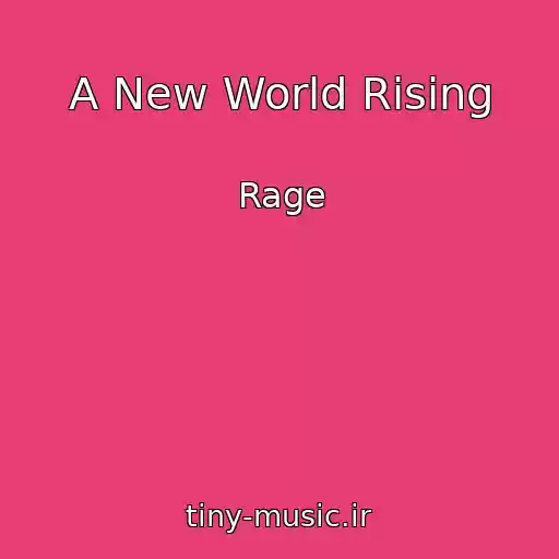 کاور آهنگ A New World Rising از Rage