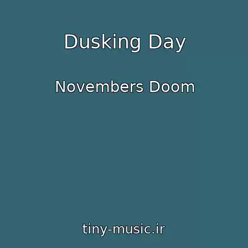 کاور آهنگ Dusking Day از Novembers Doom