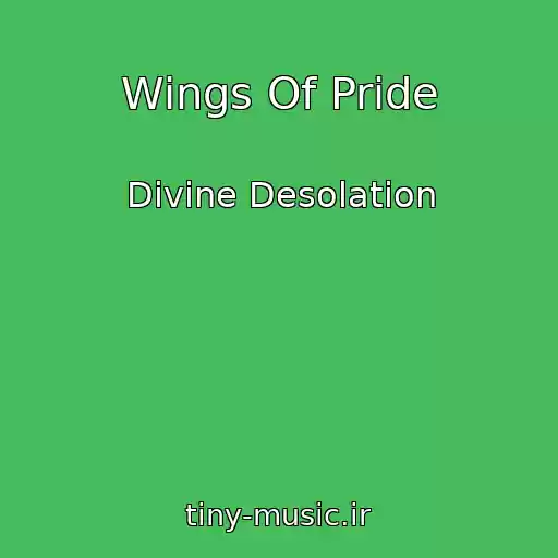 کاور آهنگ Wings Of Pride از Divine Desolation