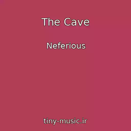 کاور آهنگ The Cave از Neferious