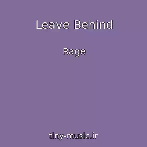 کاور آهنگ Leave Behind از Rage