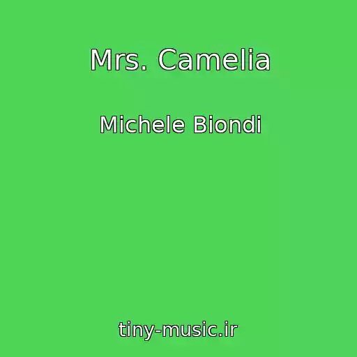 کاور آهنگ Mrs. Camelia از Michele Biondi