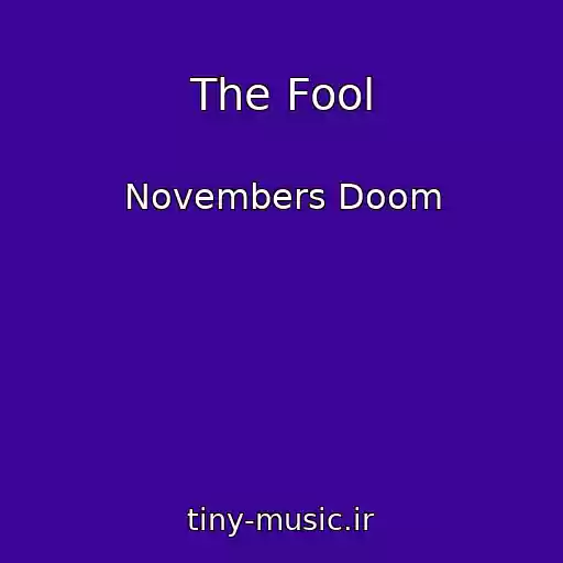 کاور آهنگ The Fool از Novembers Doom
