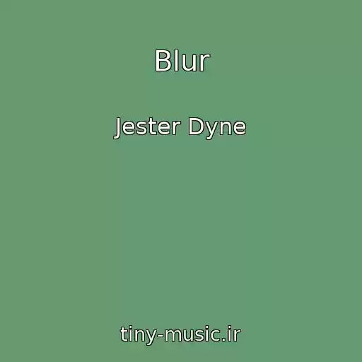 کاور آهنگ Blur از Jester Dyne