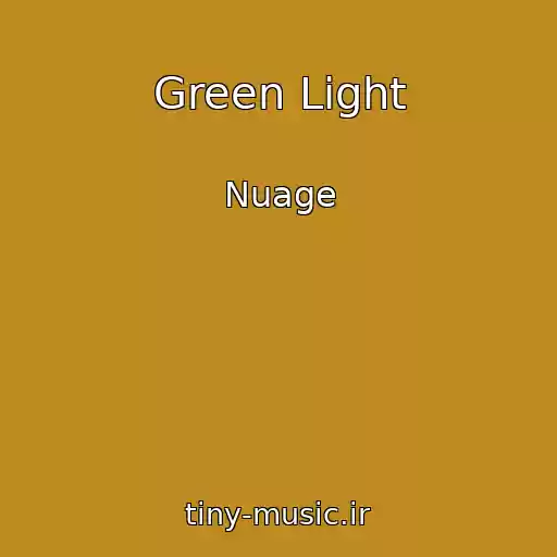 کاور آهنگ Green Light از Nuage