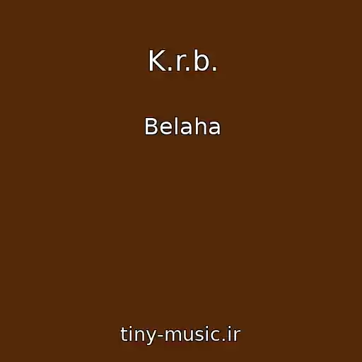 کاور آهنگ K.r.b. از Belaha