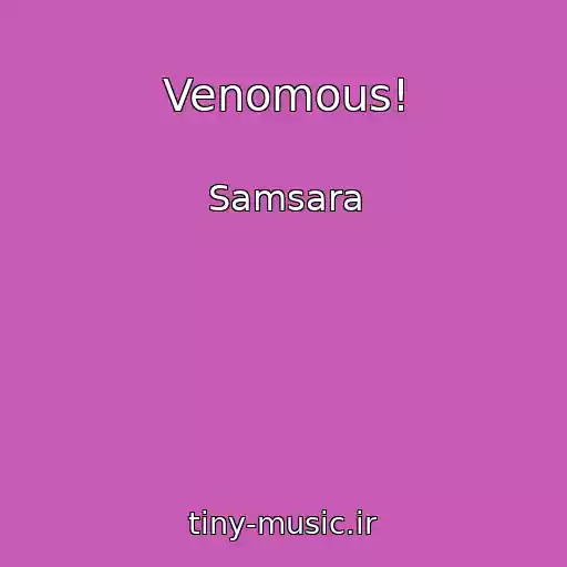 کاور آهنگ Venomous! از Samsara