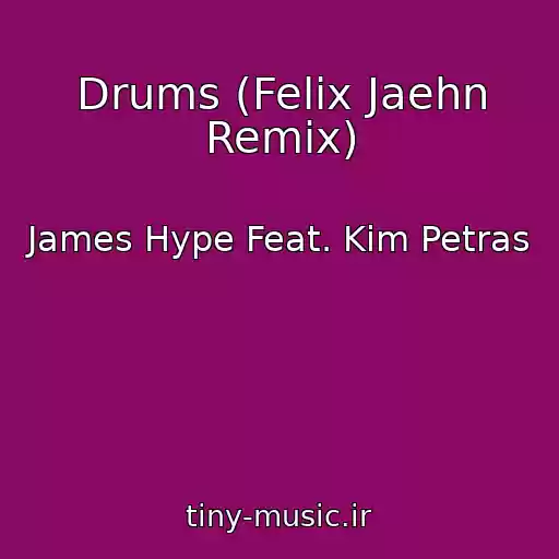 کاور آهنگ Drums (Felix Jaehn Remix) از James Hype Feat. Kim Petras