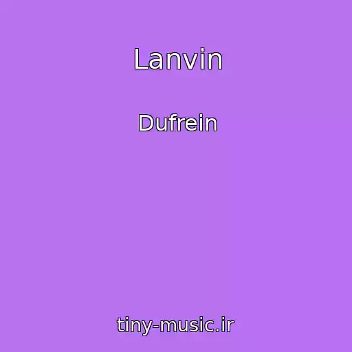 کاور آهنگ Lanvin از Dufrein