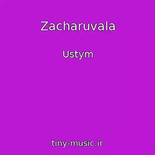 کاور آهنگ Zacharuvala از Ustym
