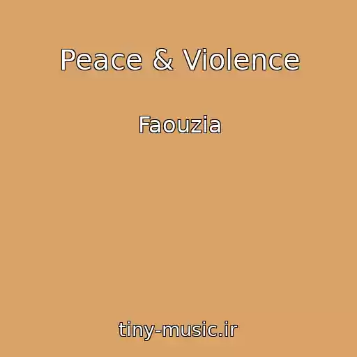 کاور آهنگ Peace & Violence از Faouzia