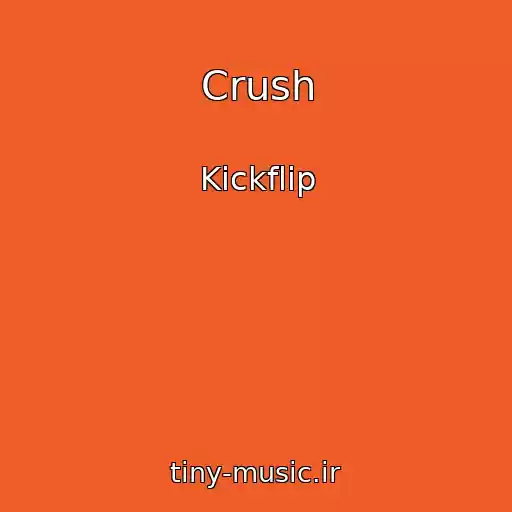کاور آهنگ Crush از Kickflip