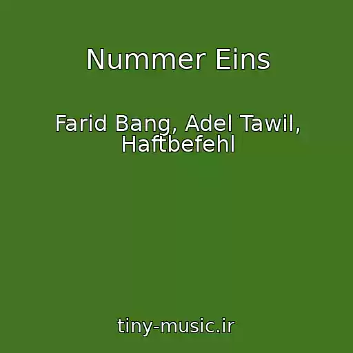کاور آهنگ Nummer Eins از Farid Bang, Adel Tawil, Haftbefehl