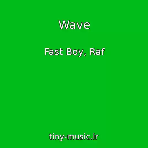 کاور آهنگ Wave از Fast Boy, Raf