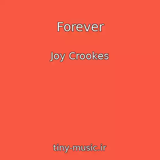 کاور آهنگ Forever از Joy Crookes
