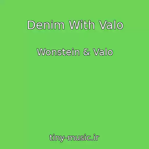 کاور آهنگ Denim With Valo از Wonstein & Valo