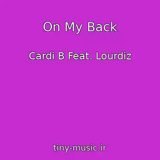 کاور آهنگ On My Back از Cardi B Feat. Lourdiz