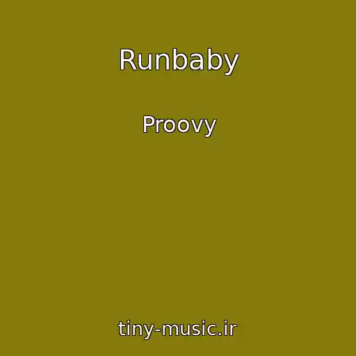 کاور آهنگ Runbaby از Proovy