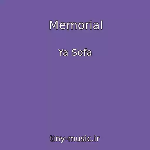 کاور آهنگ Memorial از Ya Sofa