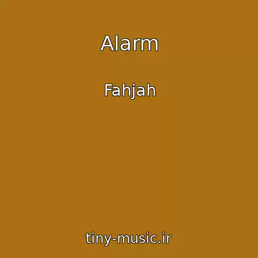 کاور آهنگ Alarm از Fahjah