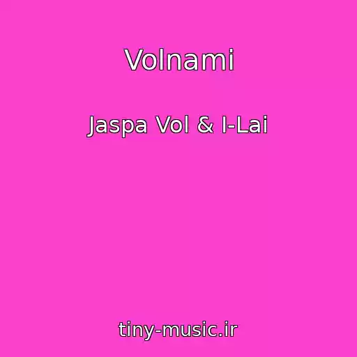کاور آهنگ Volnami از Jaspa Vol & I-Lai